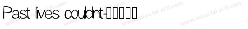 Past lives couldnt字体转换